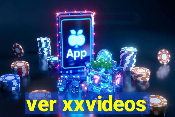 ver xxvideos